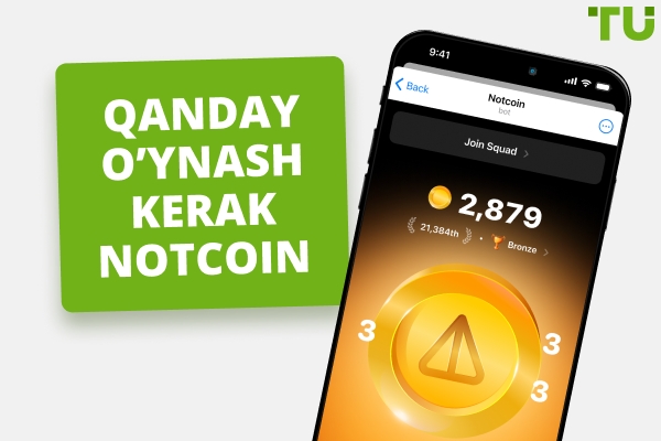 Notcoin qanday o'ynash kerak | Bilishingiz kerak bo'lgan hamma narsa