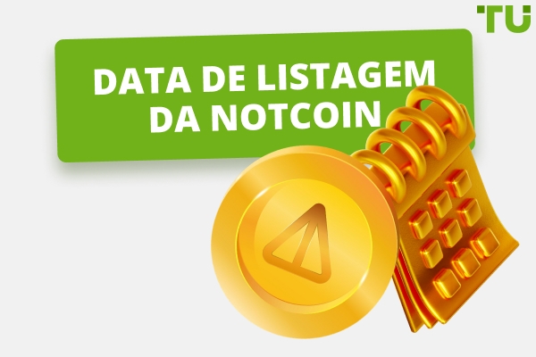 Data e Hora de Listagem de Notcoin: Todos os Detalhes Importantes