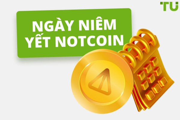 Ngày và Giờ Niêm Yết Notcoin: Tất Cả Các Chi Tiết Quan Trọng