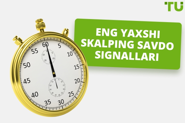 Eng Yaxshi Skalping Savdo Signallari