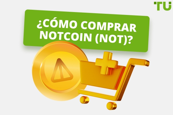 ¿Cómo comprar Notcoin (NOT)?
