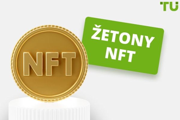 NFT tokeny: co jsou zač a jak fungují?