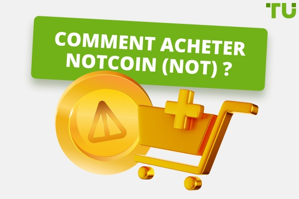 Comment acheter Notcoin (NOT) ?
