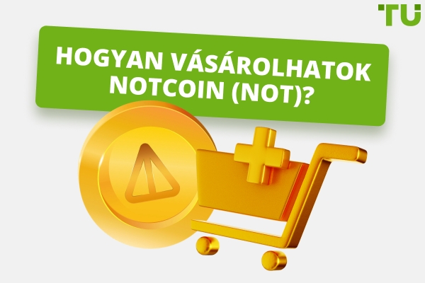 Hogyan vásároljunk Notcoin (NOT)?