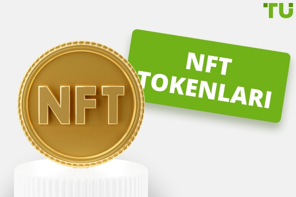 NFT tokenlar: ular nima va qanday ishlaydi?