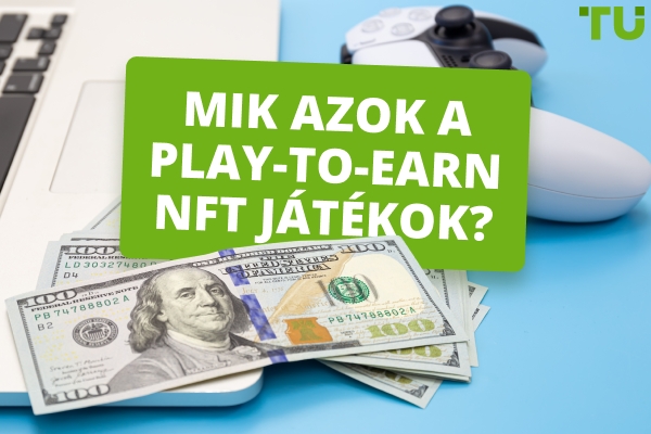 NFT Játékok: Játssz és keress forradalom vagy túlértékelt buborék?
