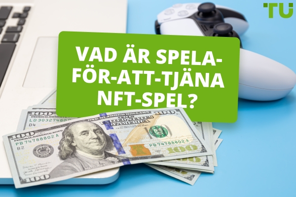 NFT Spel: Spela-för-att-tjäna Revolution eller Överhypad Bubblan?