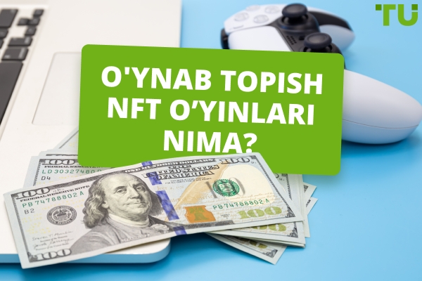 NFT O'yinlari: O'ynab topish inqilobi yoki haddan tashqari shishirilgan pufakmi?