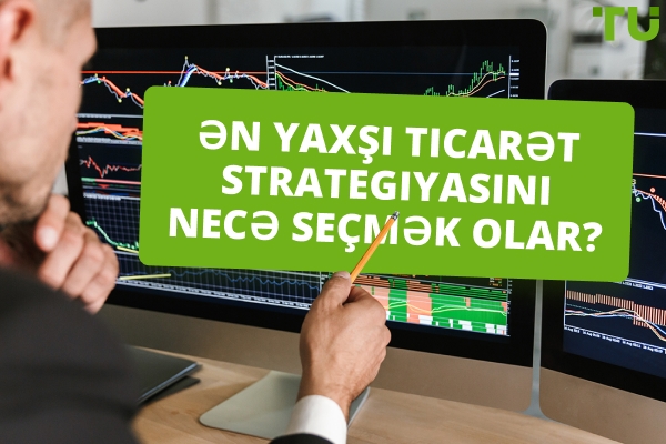 Ticarət Strategiyası Bələdçiləri | Ticarət strategiyası necə işləyir?