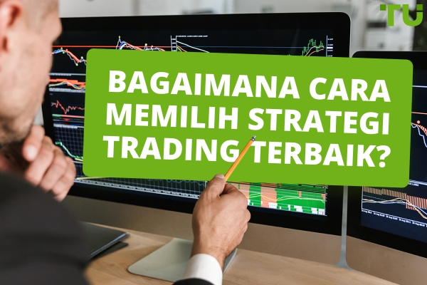Panduan Strategi Perdagangan | Bagaimana Strategi Perdagangan Bekerja?