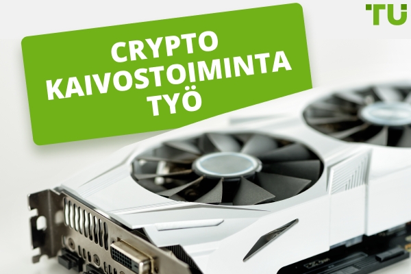 Miten kryptovaluuttojen louhinta toimii? Pitäisikö sinun suosia stakingia?
