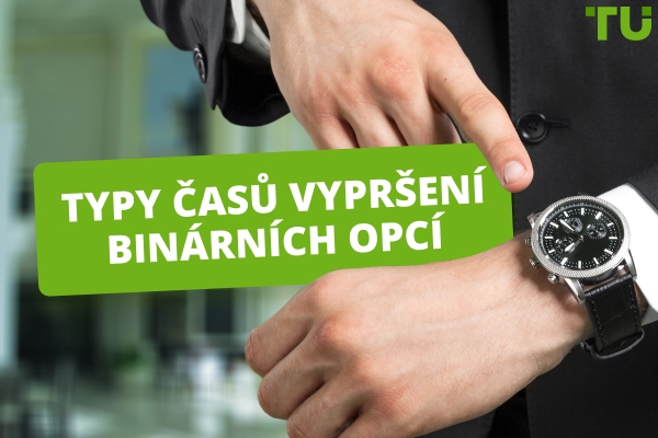Typy časů vypršení binárních opcí