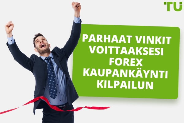 Kuinka voittaa Forex-demokilpailu | Parhaat vinkit aloittelijoille
