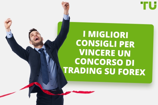 Come Vincere un Contest Demo di Forex | Consigli Top per Principianti
