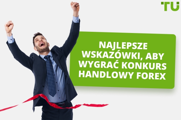 Jak wygrać konkurs demo Forex | Najlepsze wskazówki dla początkujących