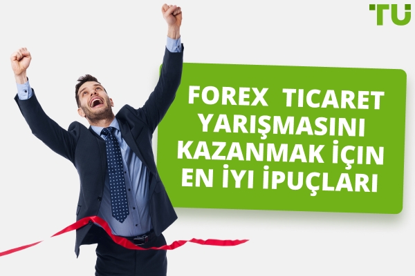 Forex Demo Yarışmasını Kazanmanın Yolları | Yeni Başlayanlar İçin En İyi İpuçları