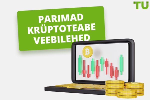 ТОP 10 parimat krüptoraha teabe veebisaiti aastal 2026
