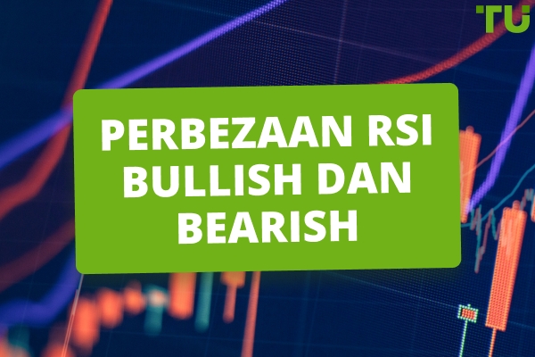 Perbezaan RSI Bullish dan Bearish