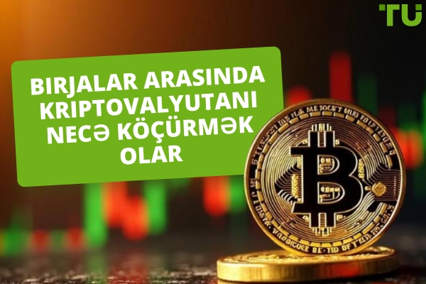 Kriptovalyutanı Birjalar Arasında Köçürməyin Ən Ucuz Yolları