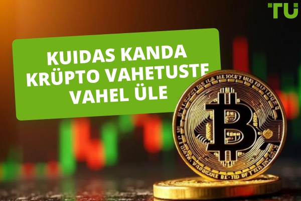 Odavaimad viisid krüpto ülekandmiseks börside vahel