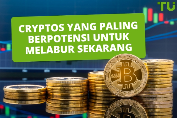 Mata wang kripto dengan Potensi Pelaburan Tertinggi Sekarang