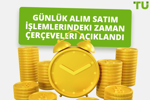 Günlük Alım Satım İçin En İyi Grafik Zaman Çerçeveleri