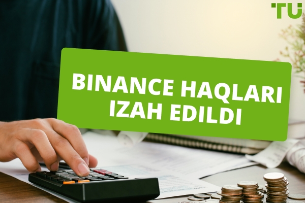 Binance Haqqında Ödənişlər İzah Edildi