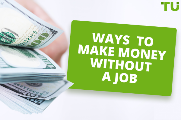 Ways to Make Money Without a Job
