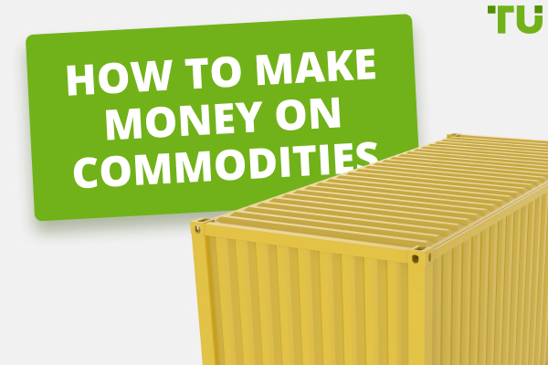 A Beginner's Guide to Trading Commodities
