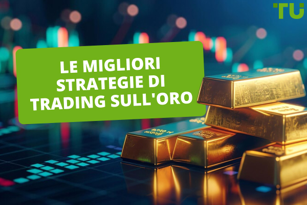 Migliori strategie e suggerimenti per il trading sull'oro