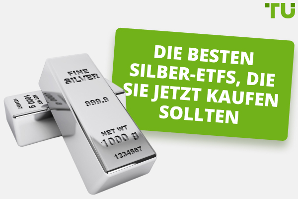 Die besten Silber-ETFs, die Sie jetzt kaufen sollten