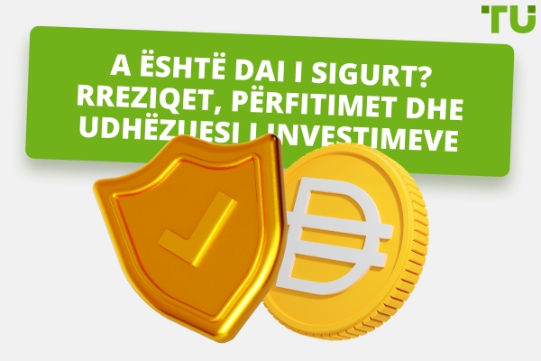 A është DAI i sigurt? Një Udhëzues i Plotë për Fillestarët
