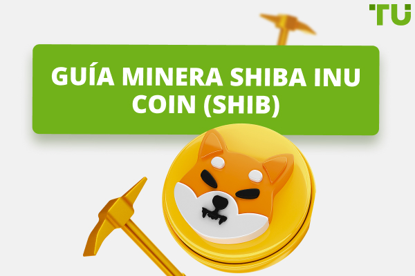 Cómo minar Shiba inu coin (SHIB) - Guía para principiantes