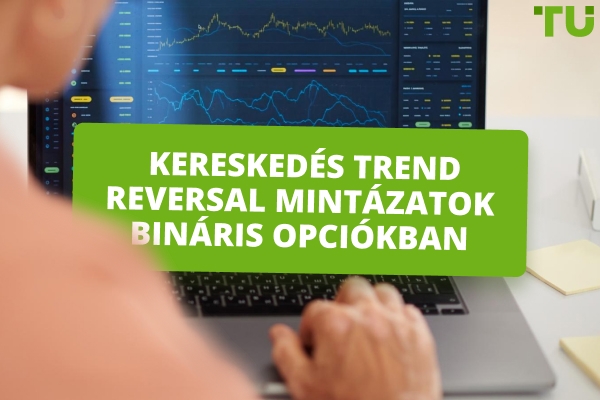Kereskedési trend Reversal minták bináris opciókban