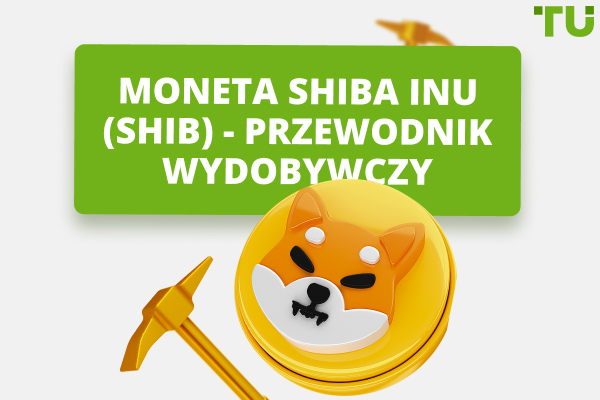 Jak wydobywać monety Shiba inu (SHIB) - przewodnik dla początkujących