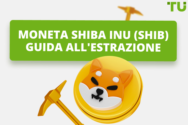 Come estrarre la moneta Shiba inu (SHIB) - Guida per i principianti