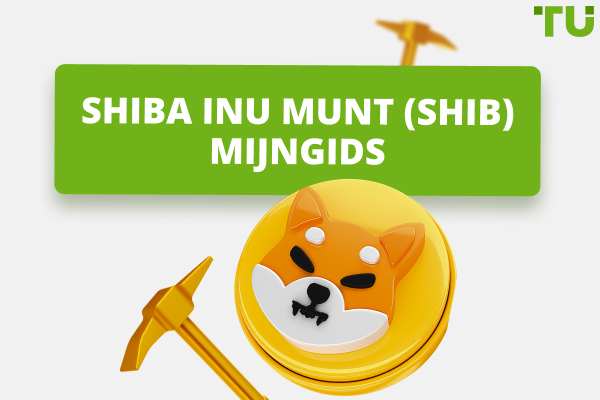 Hoe de Shiba inu munt (SHIB) te delven - Een handleiding voor beginners