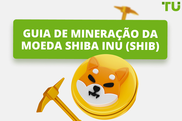 Como minerar a moeda Shiba inu (SHIB) - Um guia para iniciantes