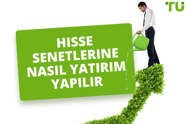 Hisse Senetlerine Nasıl Yatırım Yapılır
