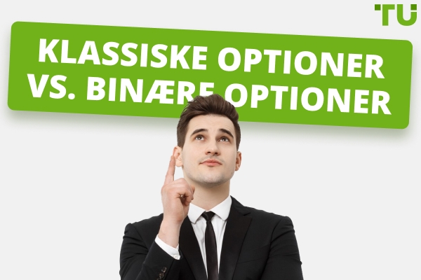 Optioner vs binære optioner: hvad er de vigtigste forskelle?