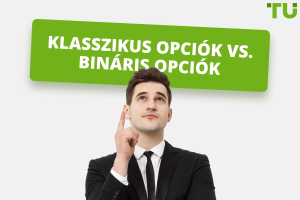 Opciók vs bináris opciók: mik a fő különbségek?