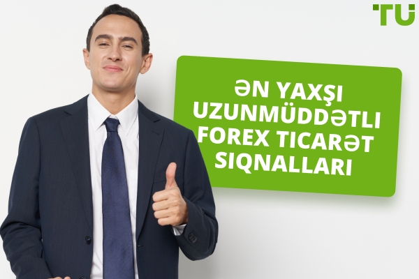 Ən Yaxşı Uzunmüddətli Forex Ticarət Siqnalları