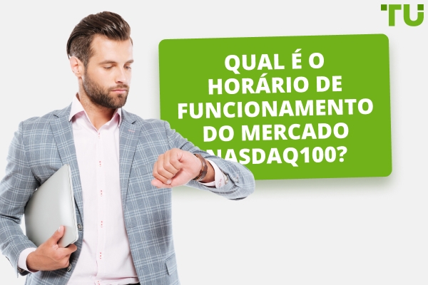 Quais são os horários de mercado do Nasdaq-100