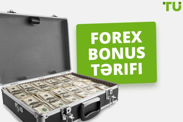 Forex bonusu nədir? Tərif