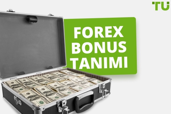 Forex bonusu nedir? Tanım