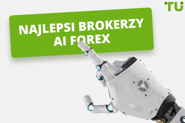 Najlepsi AI Forex Brokerzy Handlowi