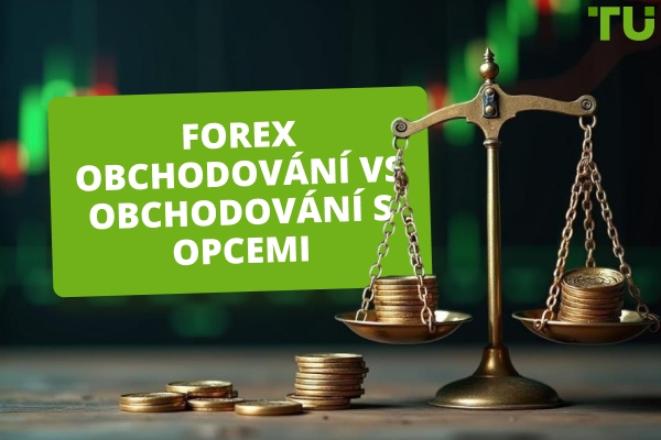 Forex obchodování vs obchodování s opcemi: Které je pro vás lepší?