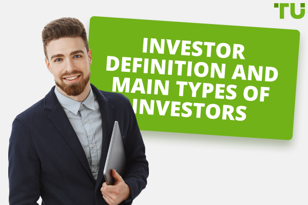 Investor Definition and Main Types of Investors