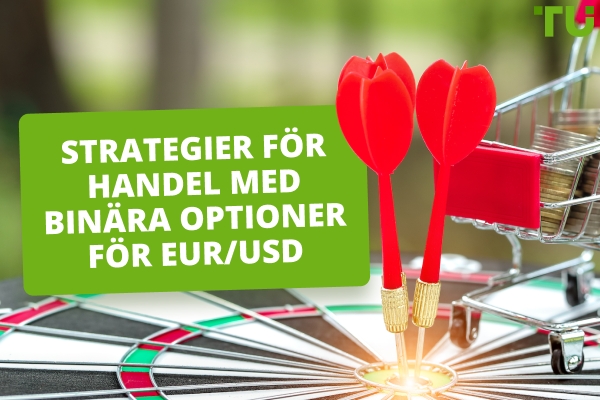 5 typer av strategier för handel med EUR/USD binära optioner