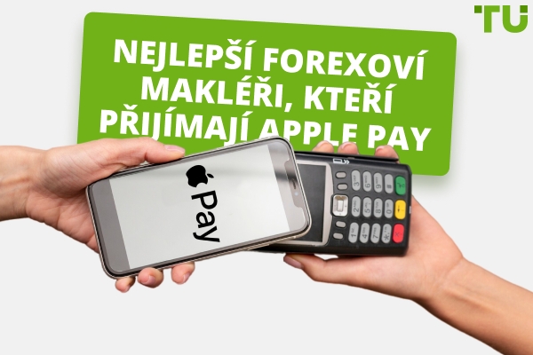 Nejlepší Forex brokeři, kteří přijímají Apple Pay